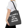 ALL I NEED Tote Bag